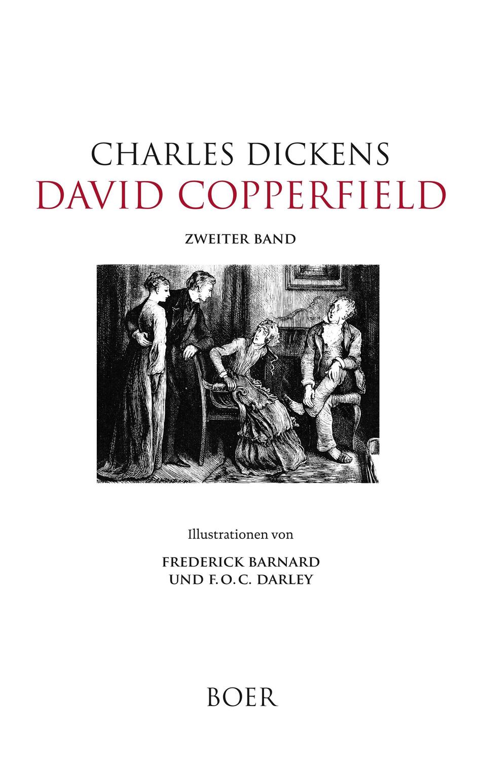Cover: 9783947618538 | David Copperfield, Band 2 | Charles Dickens (u. a.) | Buch | 520 S.