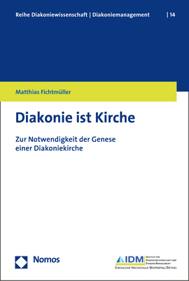 Cover: 9783848763733 | Diakonie ist Kirche | Matthias Fichtmüller | Taschenbuch | 307 S.