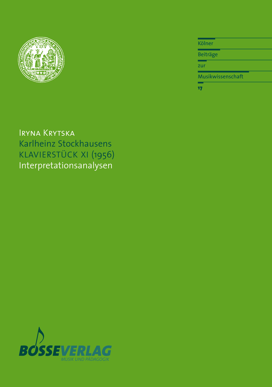 Cover: 9783764927172 | Karlheinz Stockhausens Klavierstück XI (1956) | Iryna Krytska | Buch