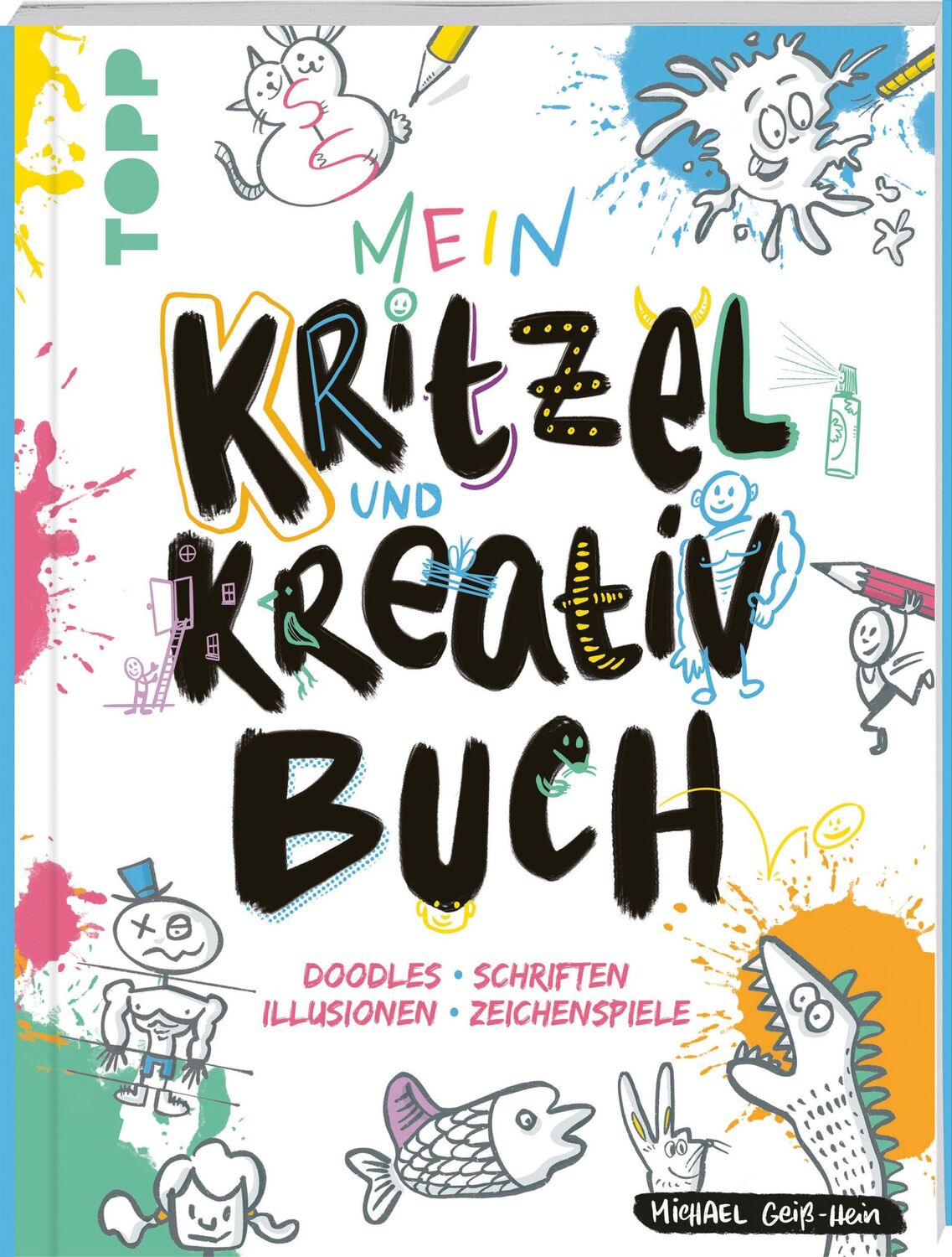 Cover: 9783735890665 | Mein Kritzel- und Kreativbuch | Michael Geiß-Hein | Taschenbuch | 2023