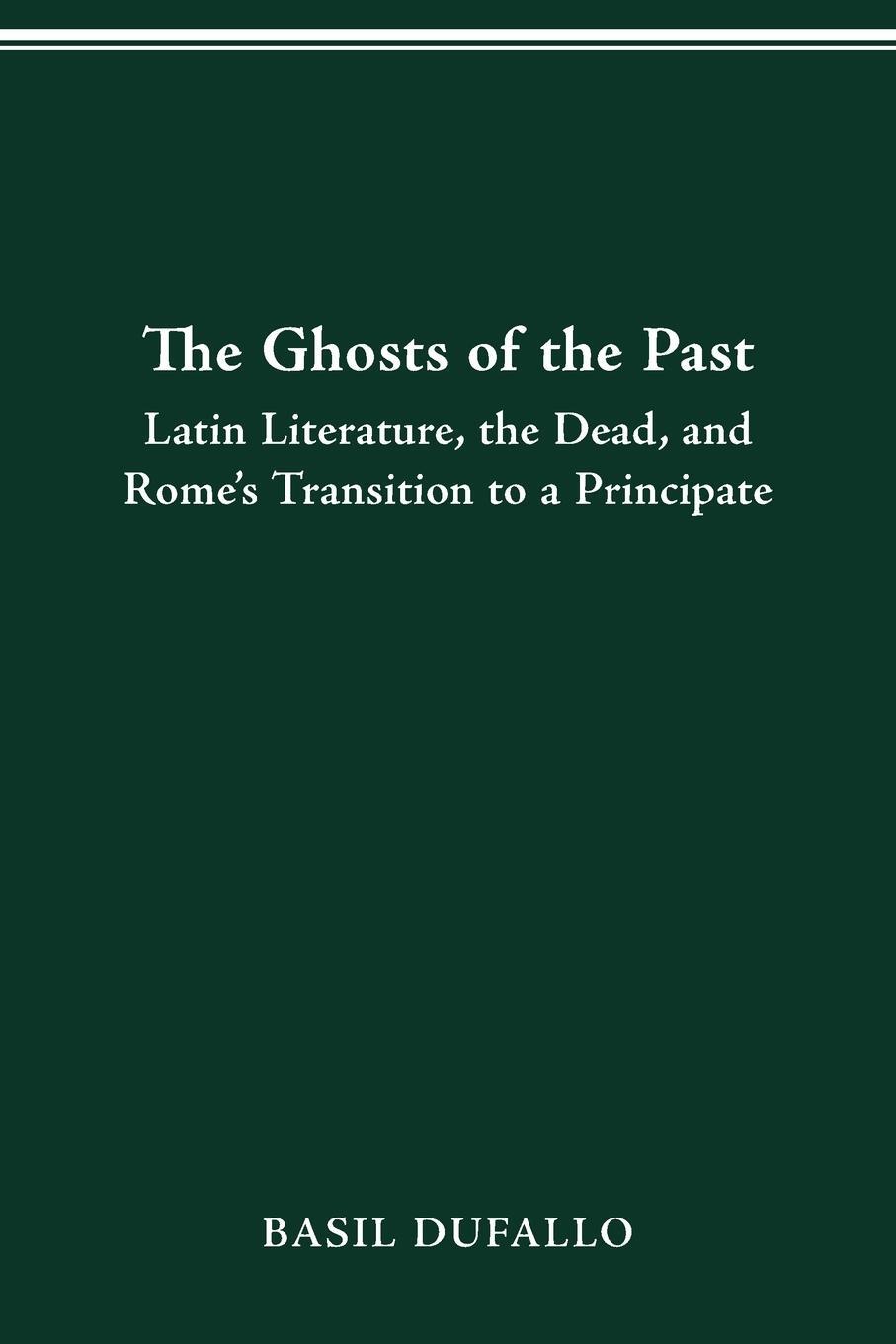 Cover: 9780814256268 | THE GHOSTS OF THE PAST | Basil Dufallo | Taschenbuch | Paperback