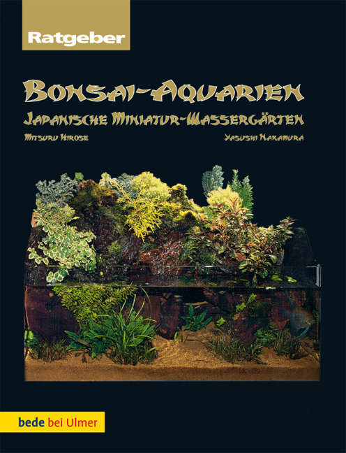 Cover: 9783800167876 | Bonsai-Aquarien | Japanische Miniatur-Wassergärten | Nakamura (u. a.)