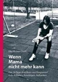 Cover: 9783842391307 | Wenn Mama nicht mehr kann | Elké Richter-Diehl | Taschenbuch