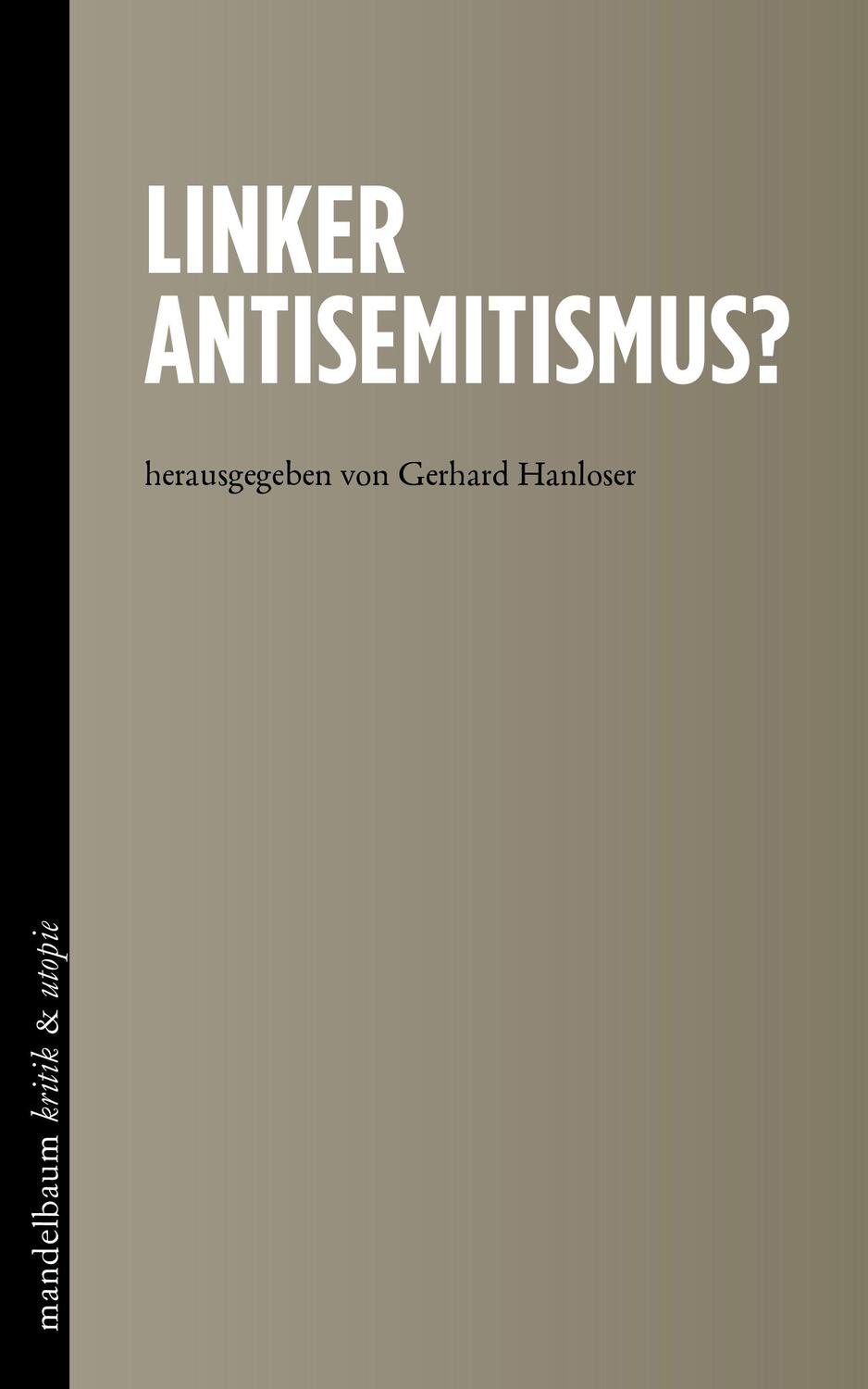 Cover: 9783854766919 | Linker Antisemitismus? | Gerhard Hanloser | Taschenbuch | Deutsch