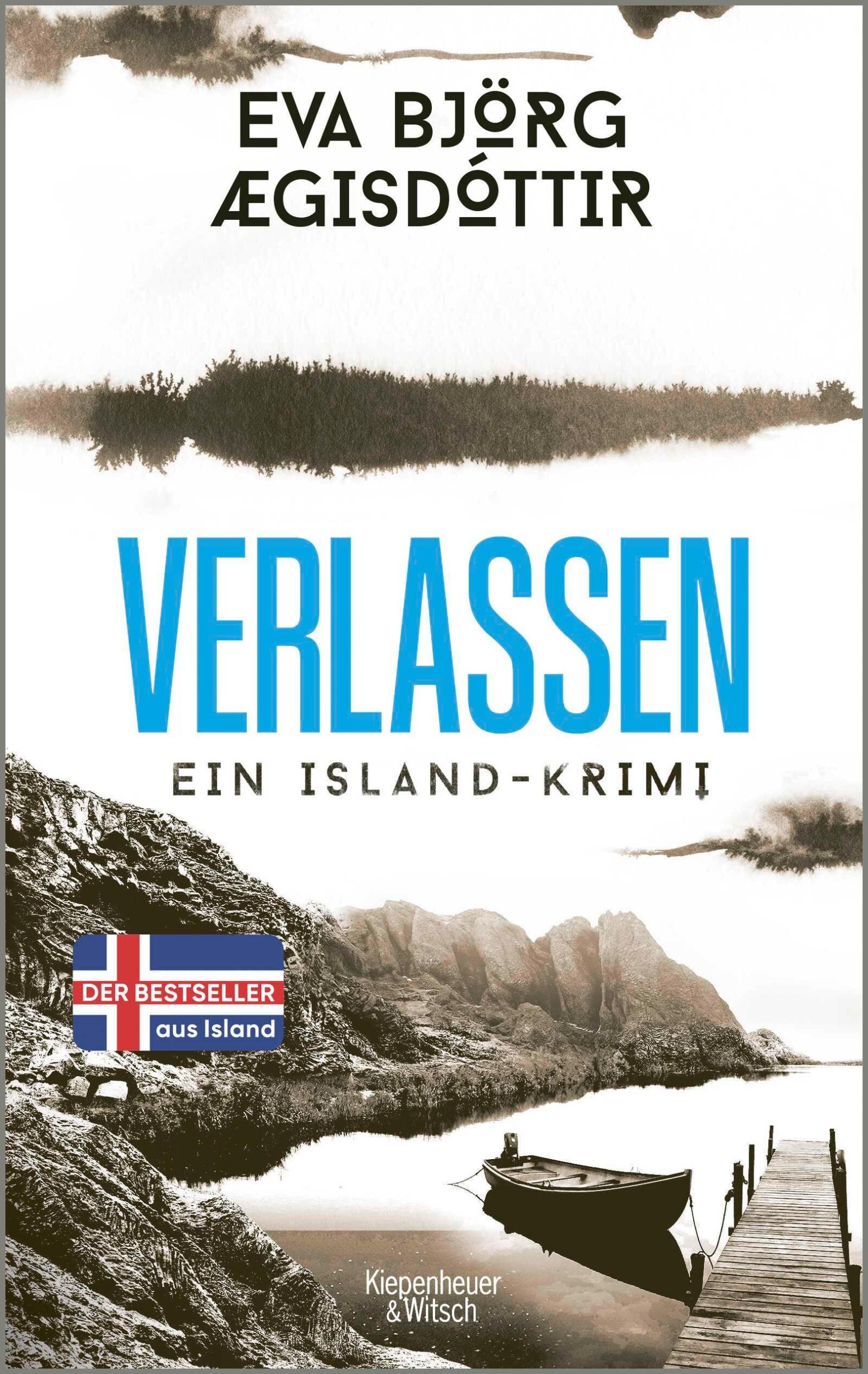 Cover: 9783462006926 | Verlassen | Ein Island-Krimi | Eva Björg Ægisdóttir | Taschenbuch