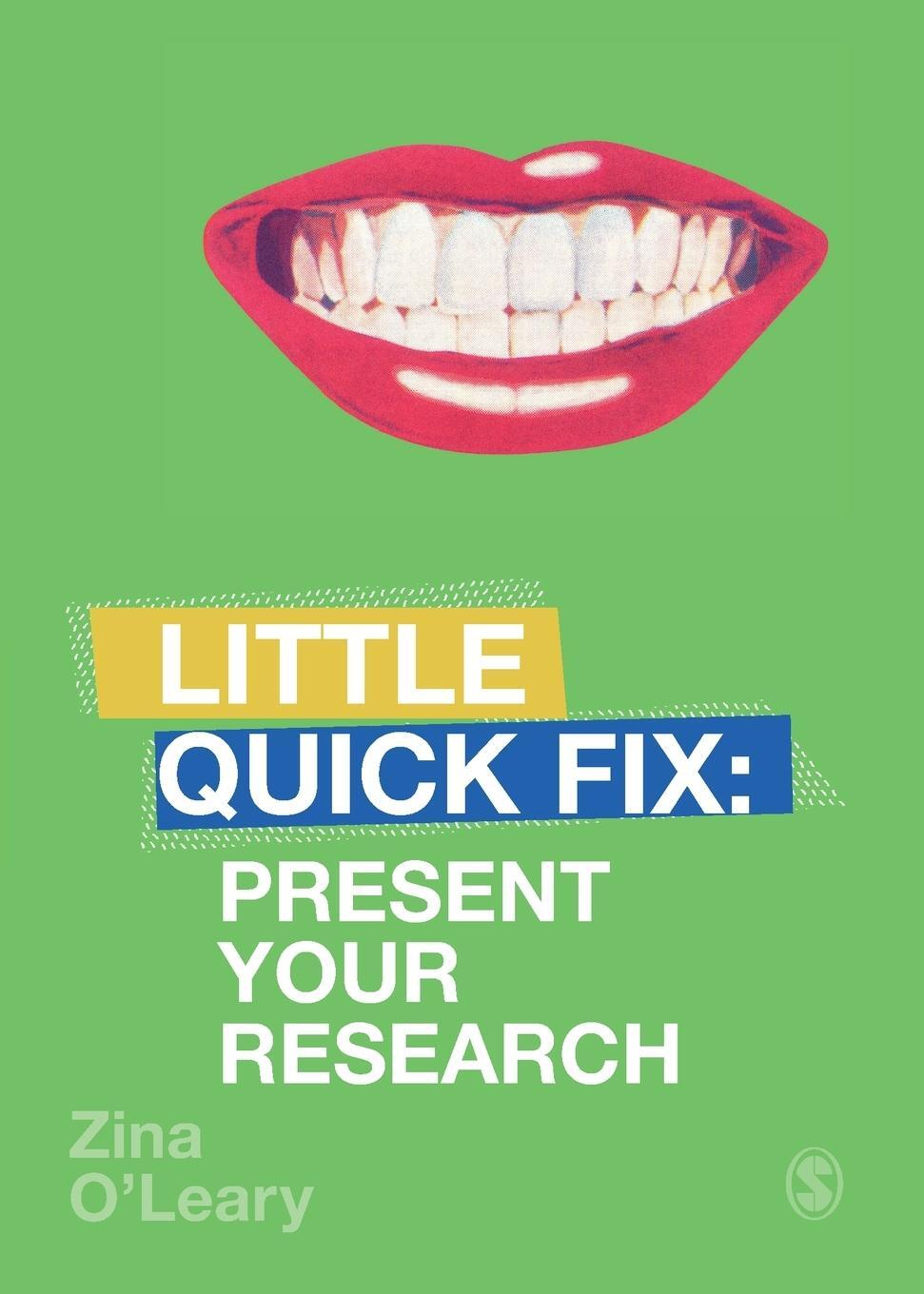Cover: 9781526464712 | Present Your Research | Little Quick Fix | Zina O'Leary | Taschenbuch