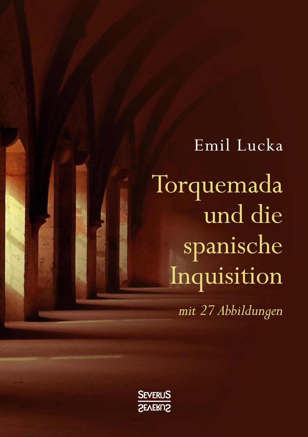 Cover: 9783963453519 | Torquemada und die spanische Inquisition | mit 27 Abbildungen | Lucka