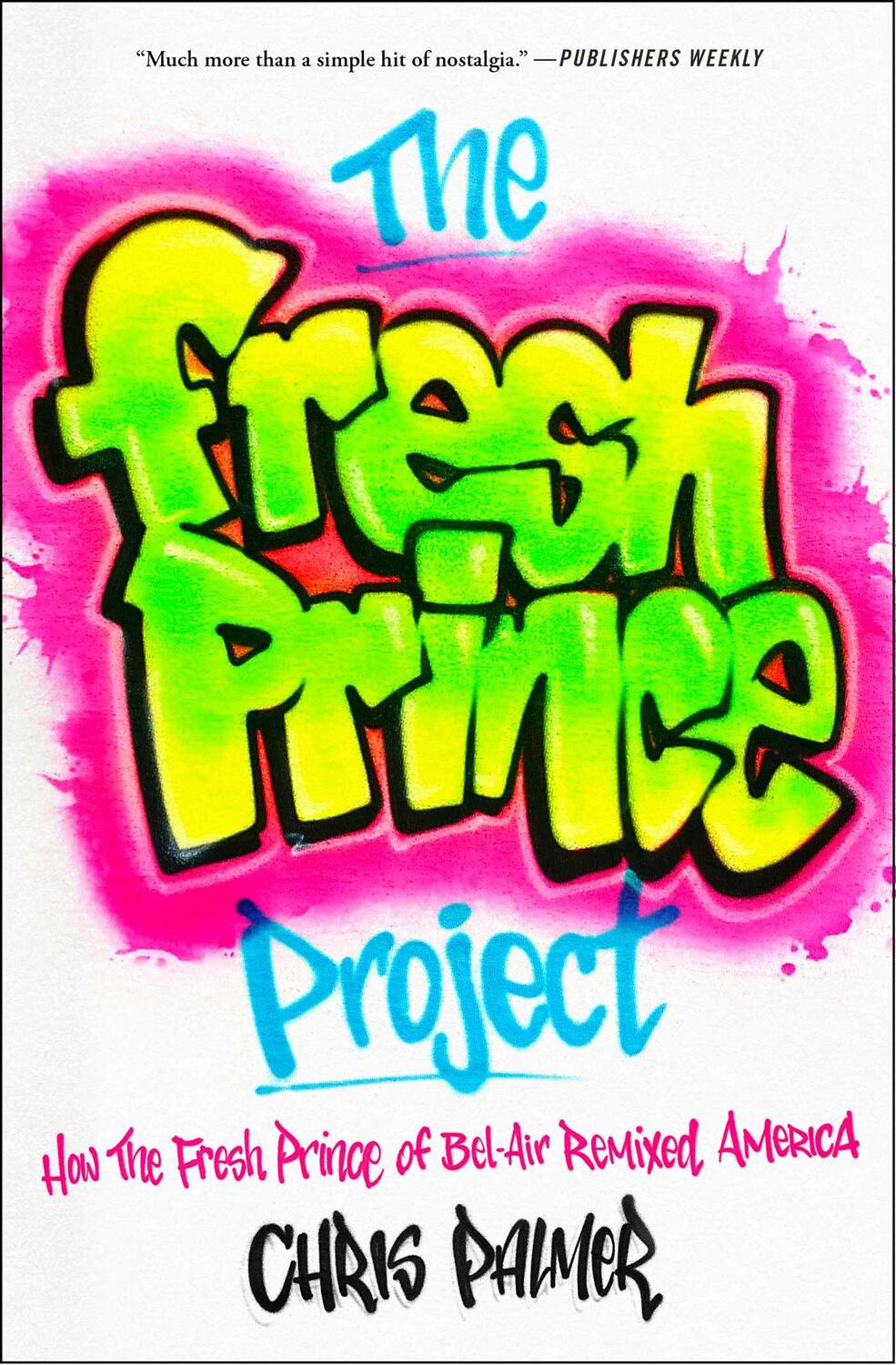 Cover: 9781982185183 | The Fresh Prince Project | Chris Palmer | Taschenbuch | Englisch