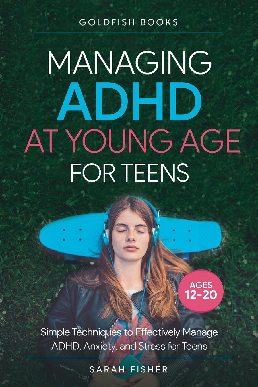 Cover: 9781956223828 | Managing ADHD at Young Age for Teens 12-20 | Sarah Fisher | Buch