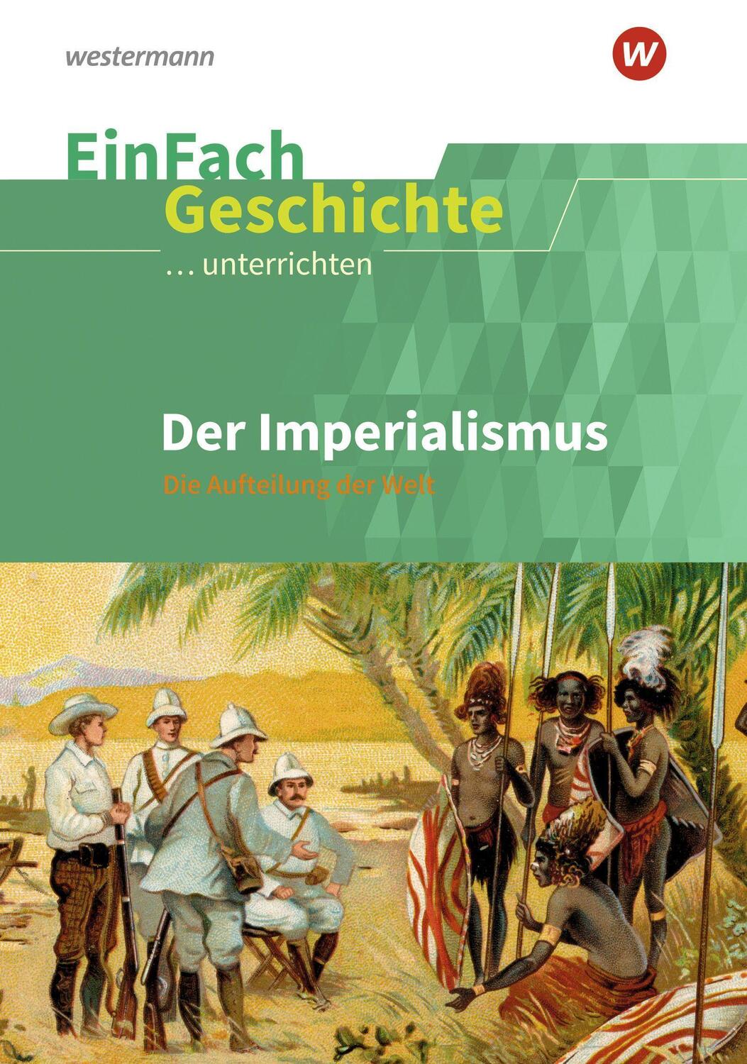 Cover: 9783140247603 | Der Imperialismus. EinFach Geschichte ...unterrichten | Taschenbuch