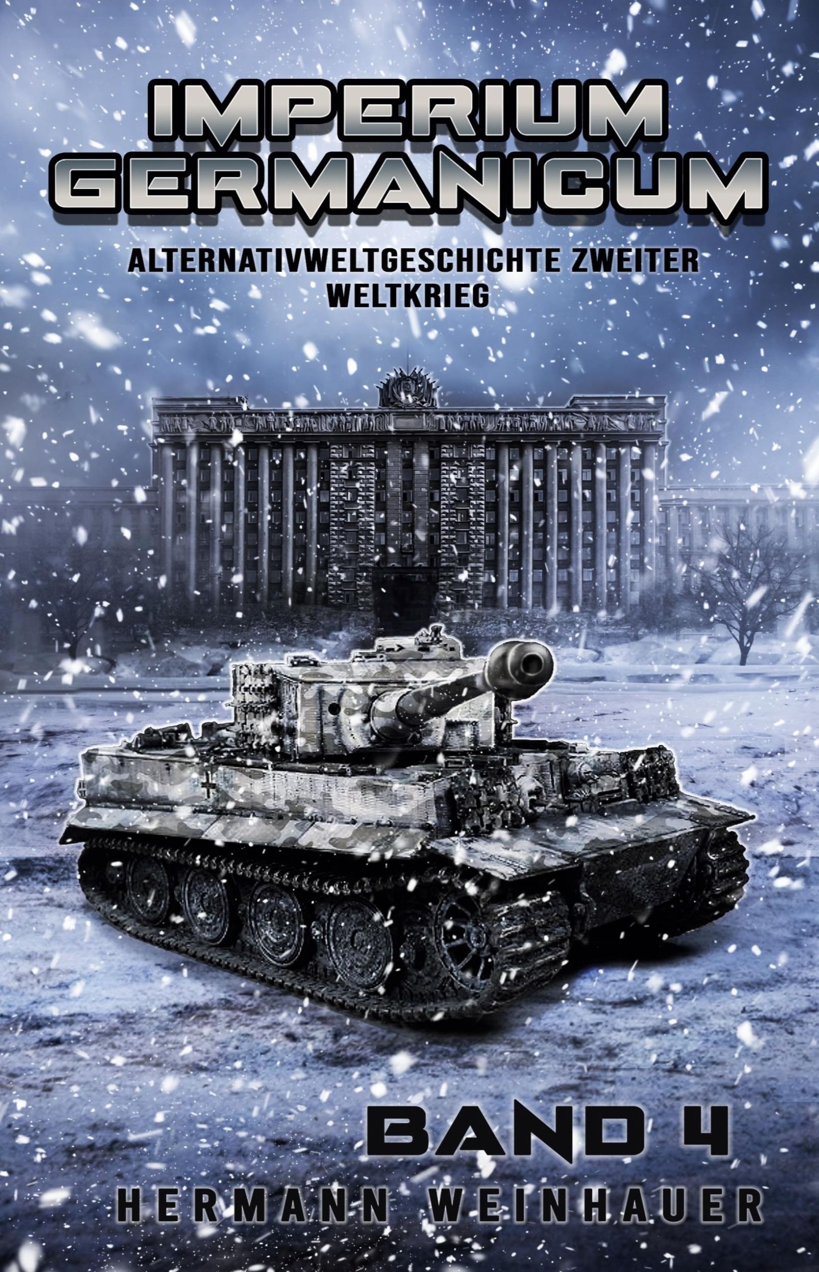 Cover: 9783964033437 | Imperium Germanicum Band 4 | Tiger-Panzer rollen nach Leningrad | Buch