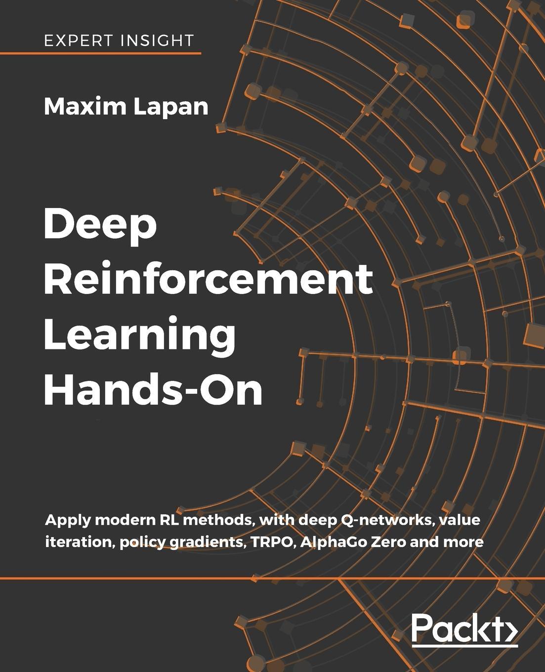 Cover: 9781788834247 | Deep Reinforcement Learning Hands-On | Maxim Lapan | Taschenbuch