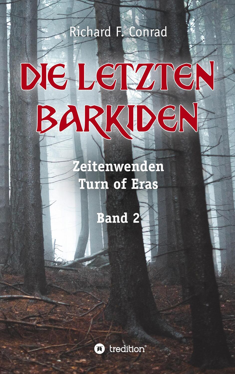 Cover: 9783749799756 | Die letzten Barkiden | Richard F. Conrad | Taschenbuch | tredition