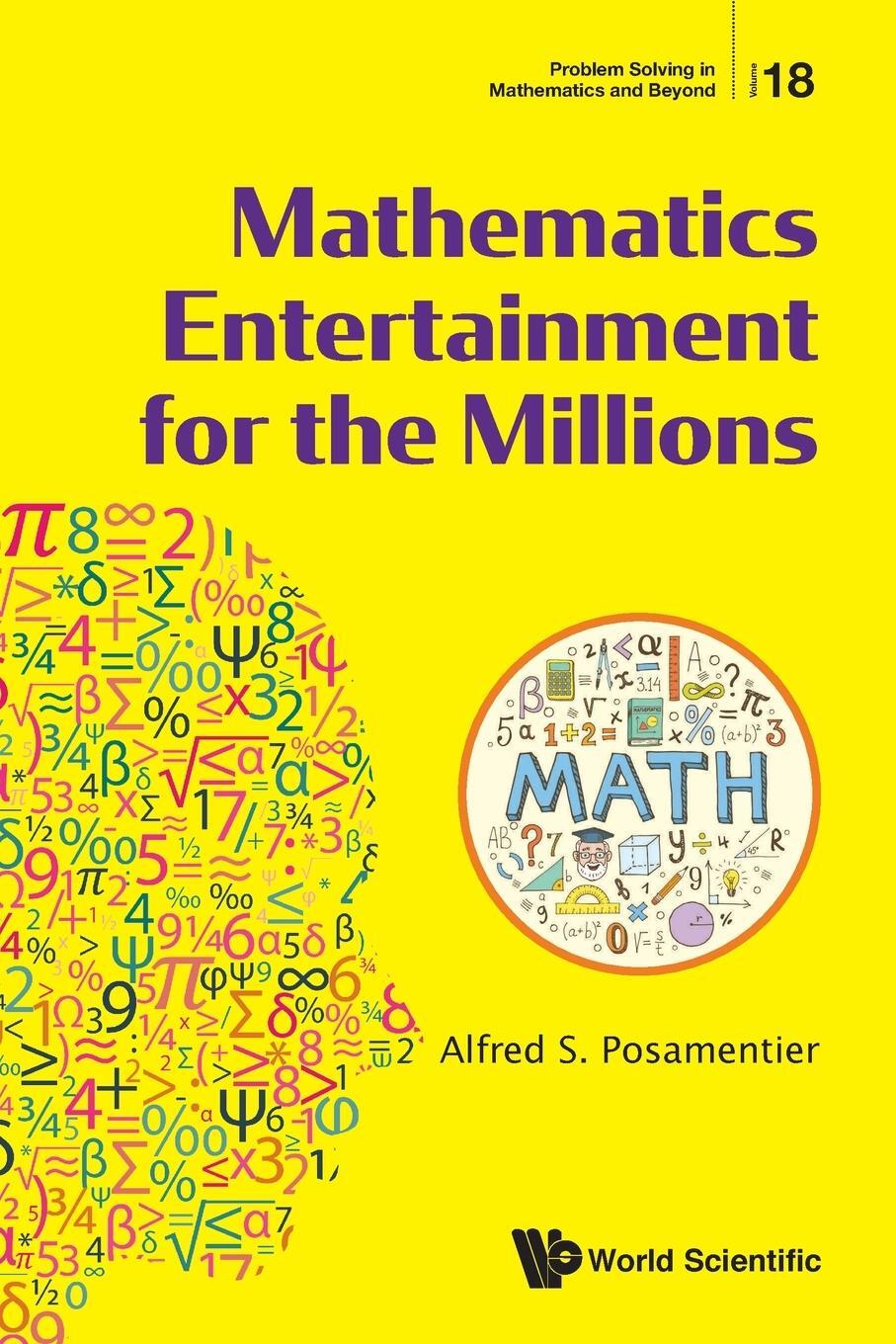 Cover: 9789811219283 | Mathematics Entertainment for the Millions | Alfred S Posamentier