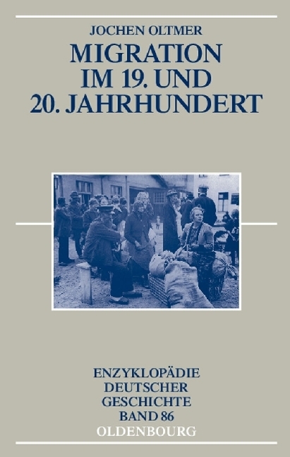 Cover: 9783486755206 | Migration im 19. und 20. Jahrhundert | Jochen Oltmer | Taschenbuch