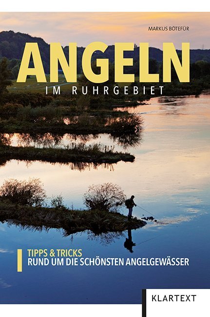 Cover: 9783837517576 | Angeln im Ruhrgebiet | Markus Bötefür | Taschenbuch | 128 S. | Deutsch