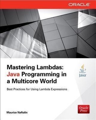 Cover: 9780071829625 | Mastering Lambdas: Java Programming in a Multicore World | Naftalin