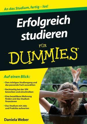 Cover: 9783527708420 | Erfolgreich studieren für Dummies | Daniela Weber | Taschenbuch | 2013