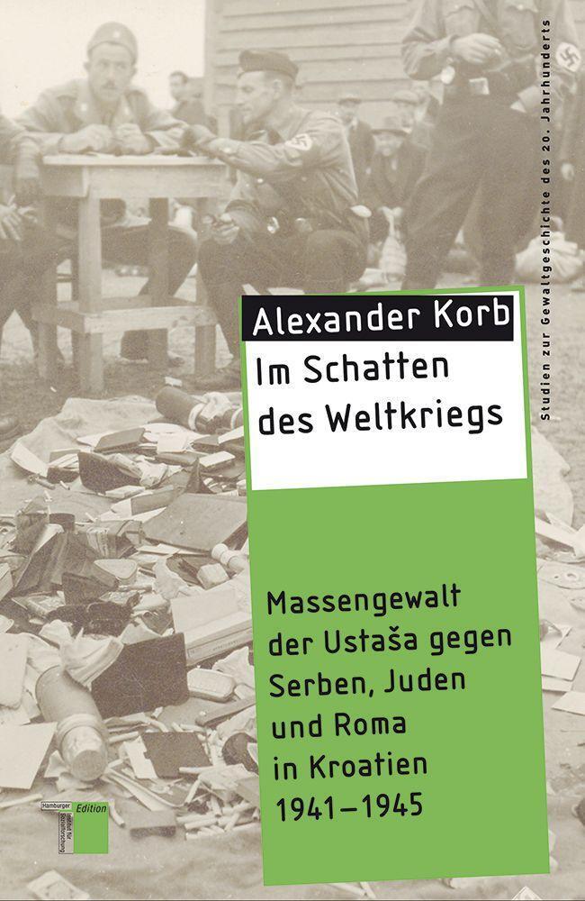 Cover: 9783868542592 | Im Schatten des Weltkriegs | Alexander Korb | Taschenbuch | Deutsch