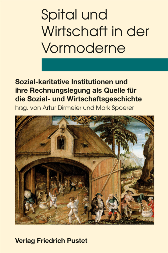 Cover: 9783791731568 | Spital und Wirtschaft in der Vormoderne | Artur Dirmeier (u. a.)