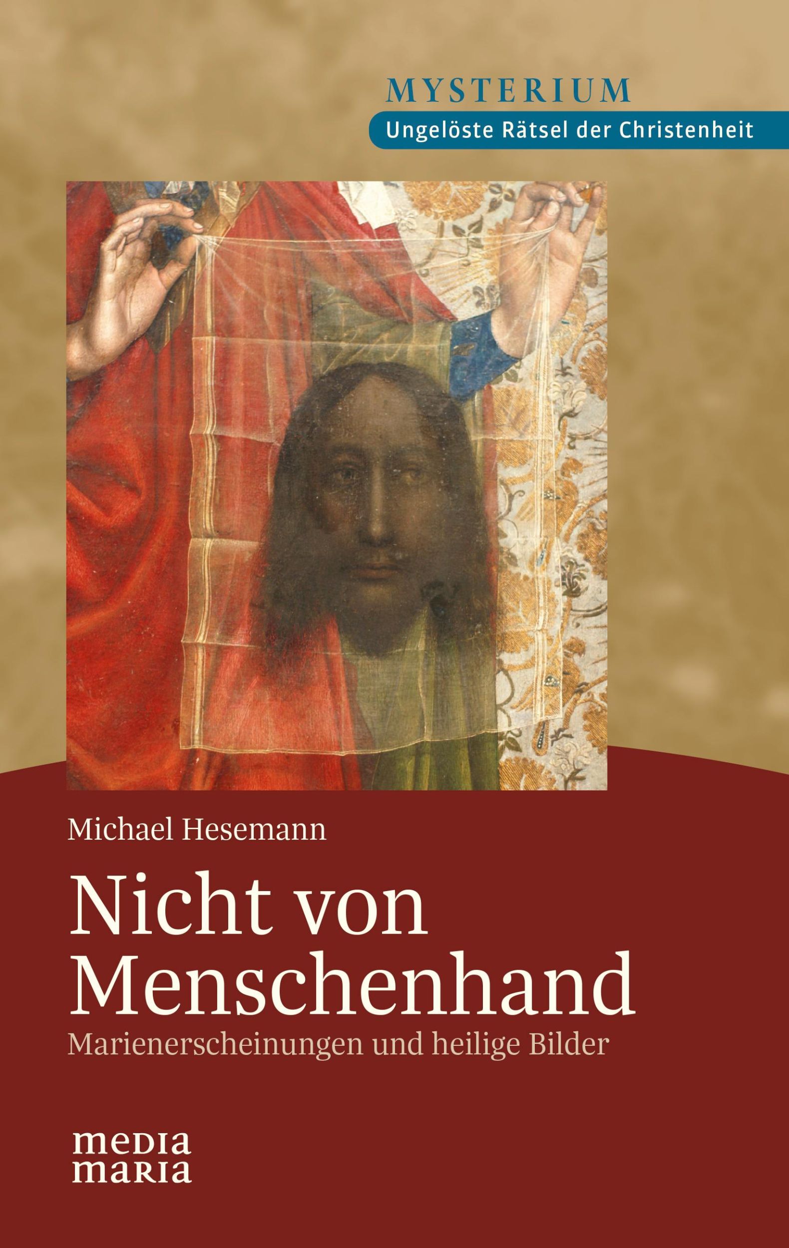 Cover: 9783947931651 | Nicht von Menschenhand | Marienerscheinungen und heilige Bilder | Buch