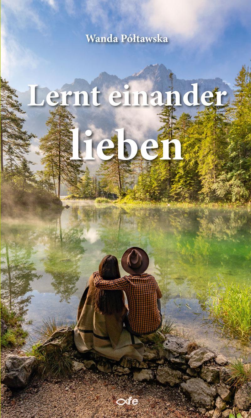 Cover: 9783863574017 | Lernt einander lieben | Wanda Poltawska | Taschenbuch | 264 S. | 2023