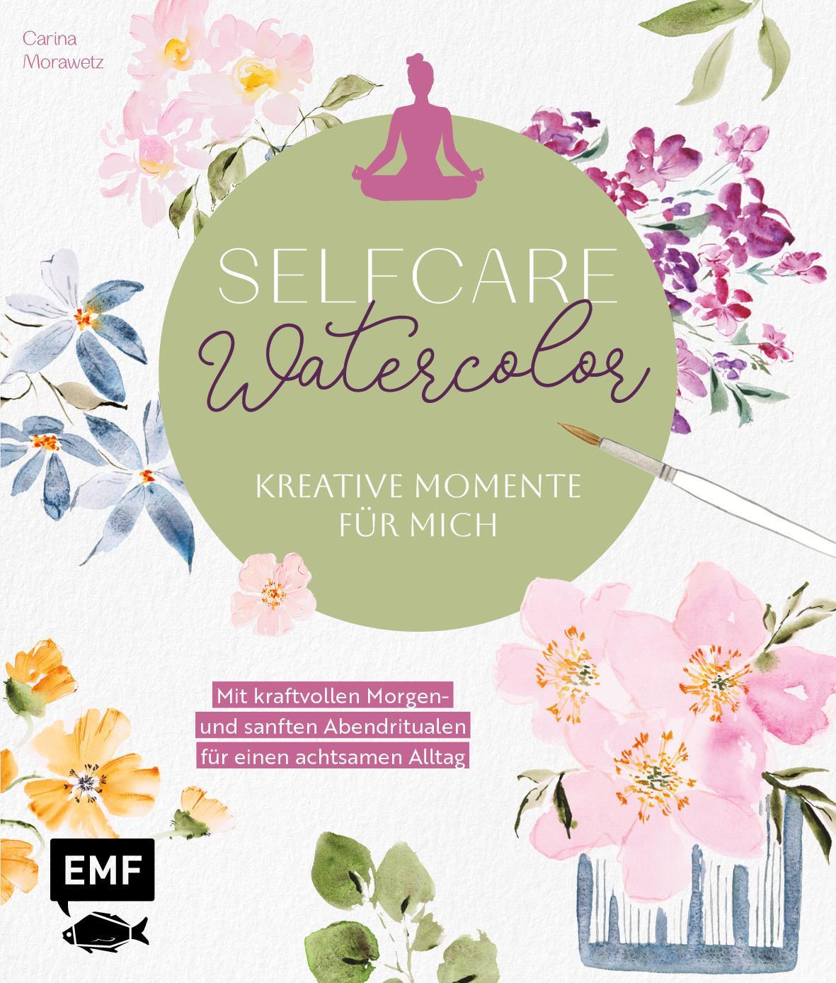 Cover: 9783745917925 | Selfcare Watercolor - Kreative Momente für mich | Carina Morawetz
