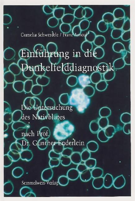 Cover: 9783925524028 | Einführung in die Dunkelfelddiagnostik | Cornelia Schwertdle (u. a.)