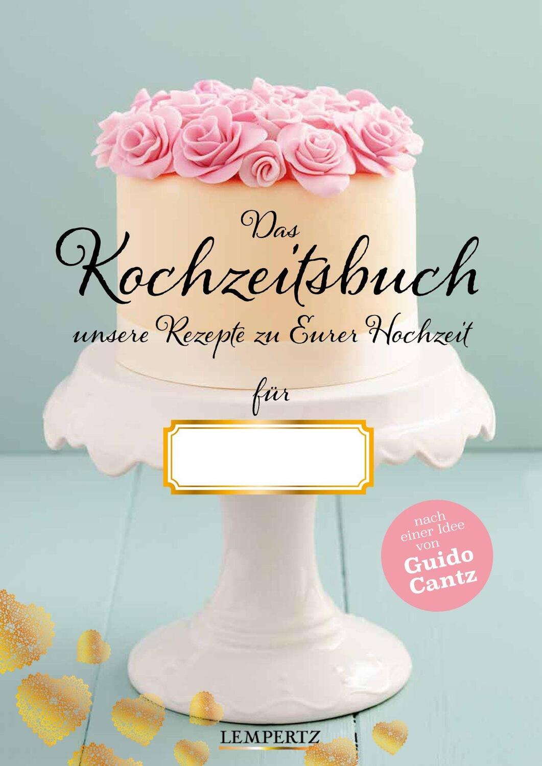Cover: 9783960584841 | Kochzeitsbuch mit einem Vorwort von Guido Cantz | Buch | 80 S. | 2023