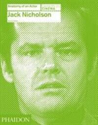 Cover: 9780714866680 | Jack Nicholson: Anatomy of an Actor | Anatomy of an Actor | Walker