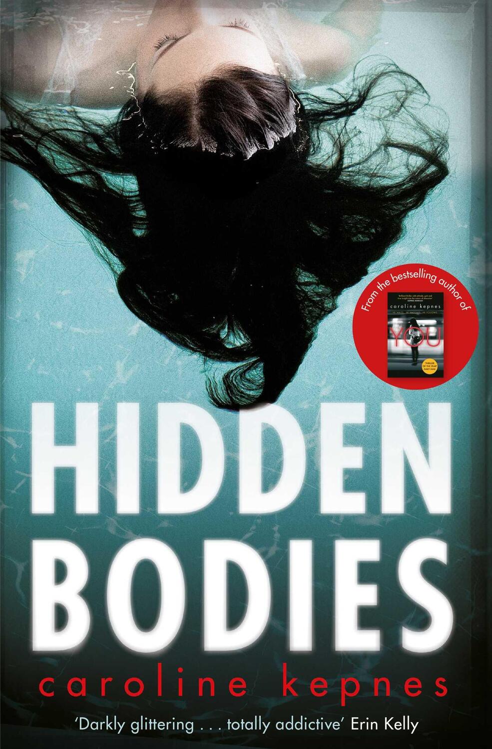 Cover: 9781471137334 | Hidden Bodies | The sequel to Netflix smash hit YOU | Caroline Kepnes