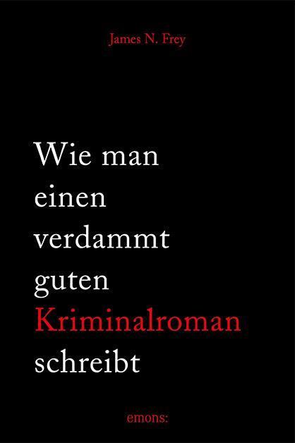 Cover: 9783740808891 | Wie man einen verdammt guten Kriminalroman schreibt | Taschenbuch