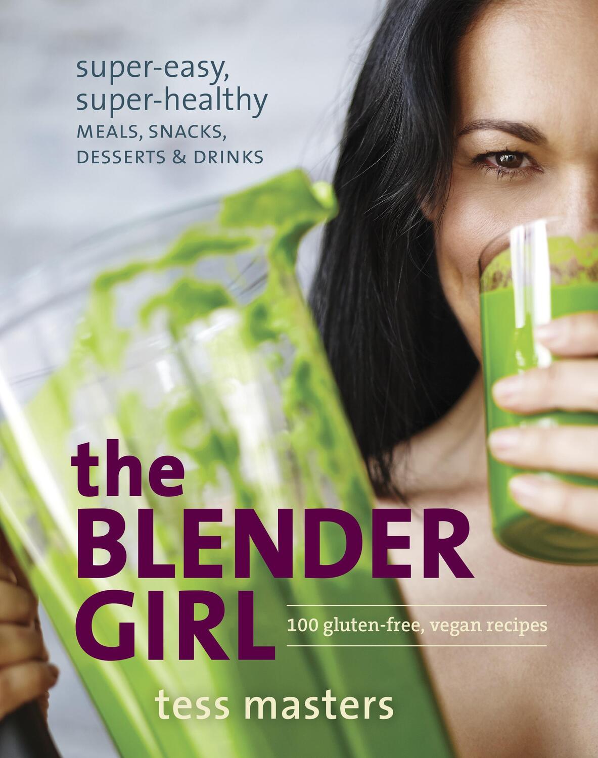 Cover: 9781607746430 | The Blender Girl | Tess Masters | Taschenbuch | Englisch | 2014