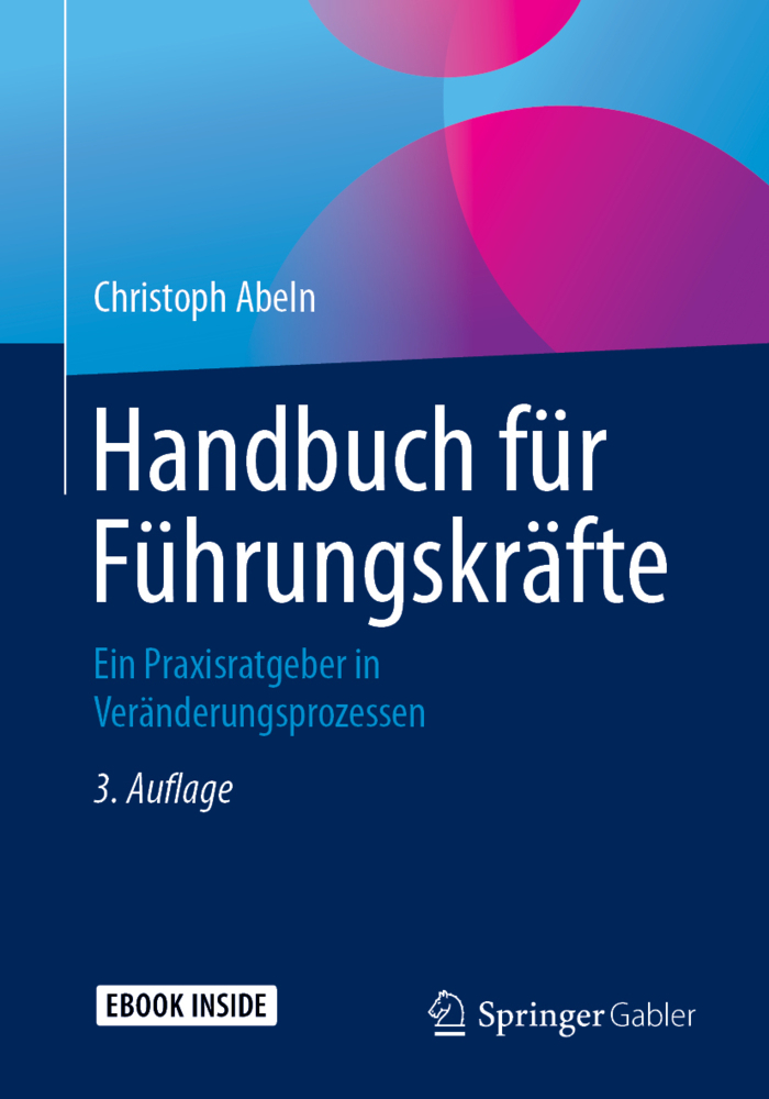 Cover: 9783658236755 | Handbuch für Führungskräfte, m. 1 Buch, m. 1 E-Book | Christoph Abeln