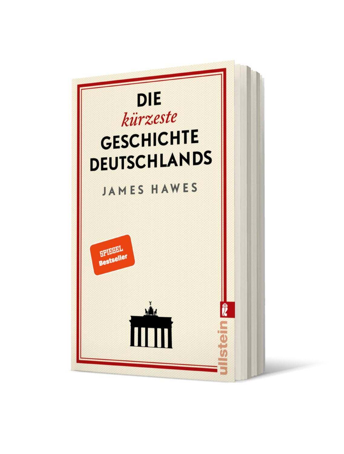 Bild: 9783548060439 | Die kürzeste Geschichte Deutschlands | James Hawes | Taschenbuch