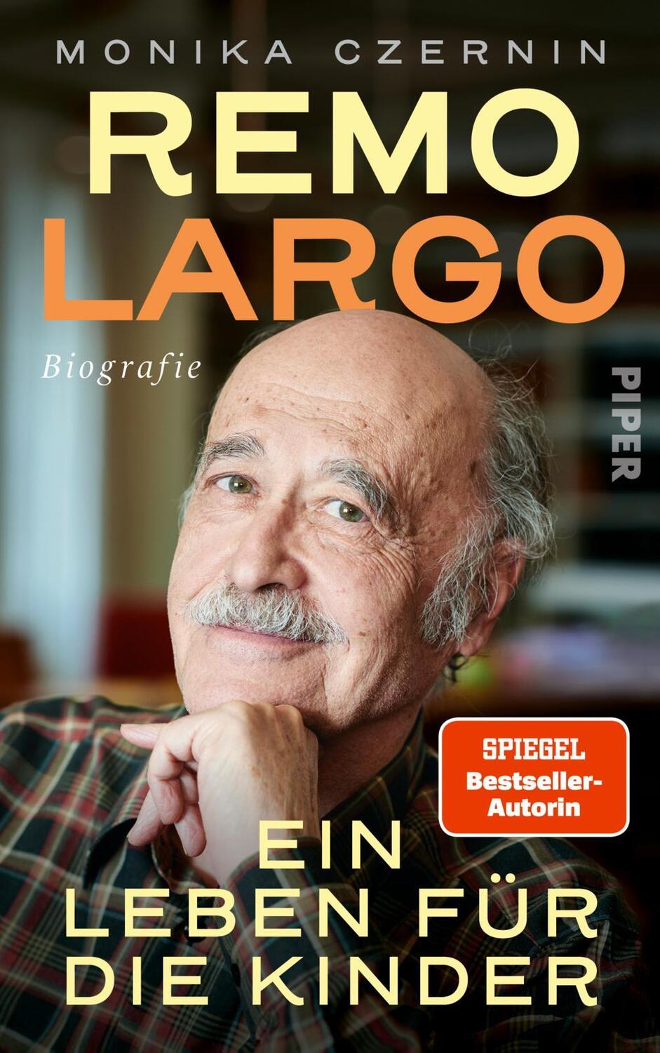 Cover: 9783492072106 | Remo Largo - Ein Leben für die Kinder | Biografie | Monika Czernin