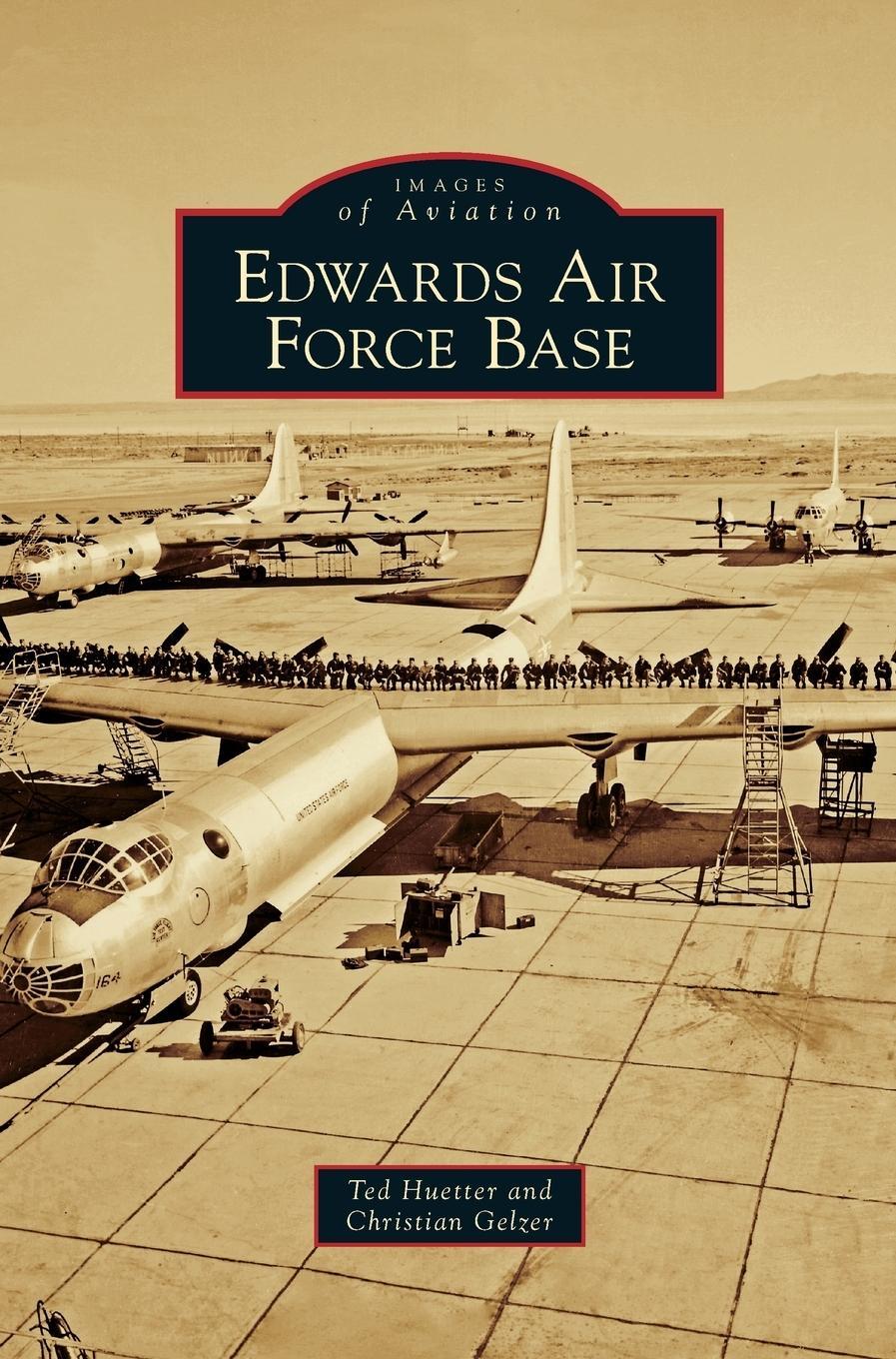 Cover: 9781531653460 | Edwards Air Force Base | Ted Huetter | Buch | Englisch | 2010