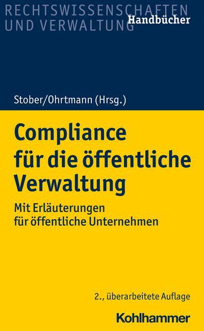 Cover: 9783170375048 | Compliance für die öffentliche Verwaltung | Rolf Stober (u. a.) | Buch