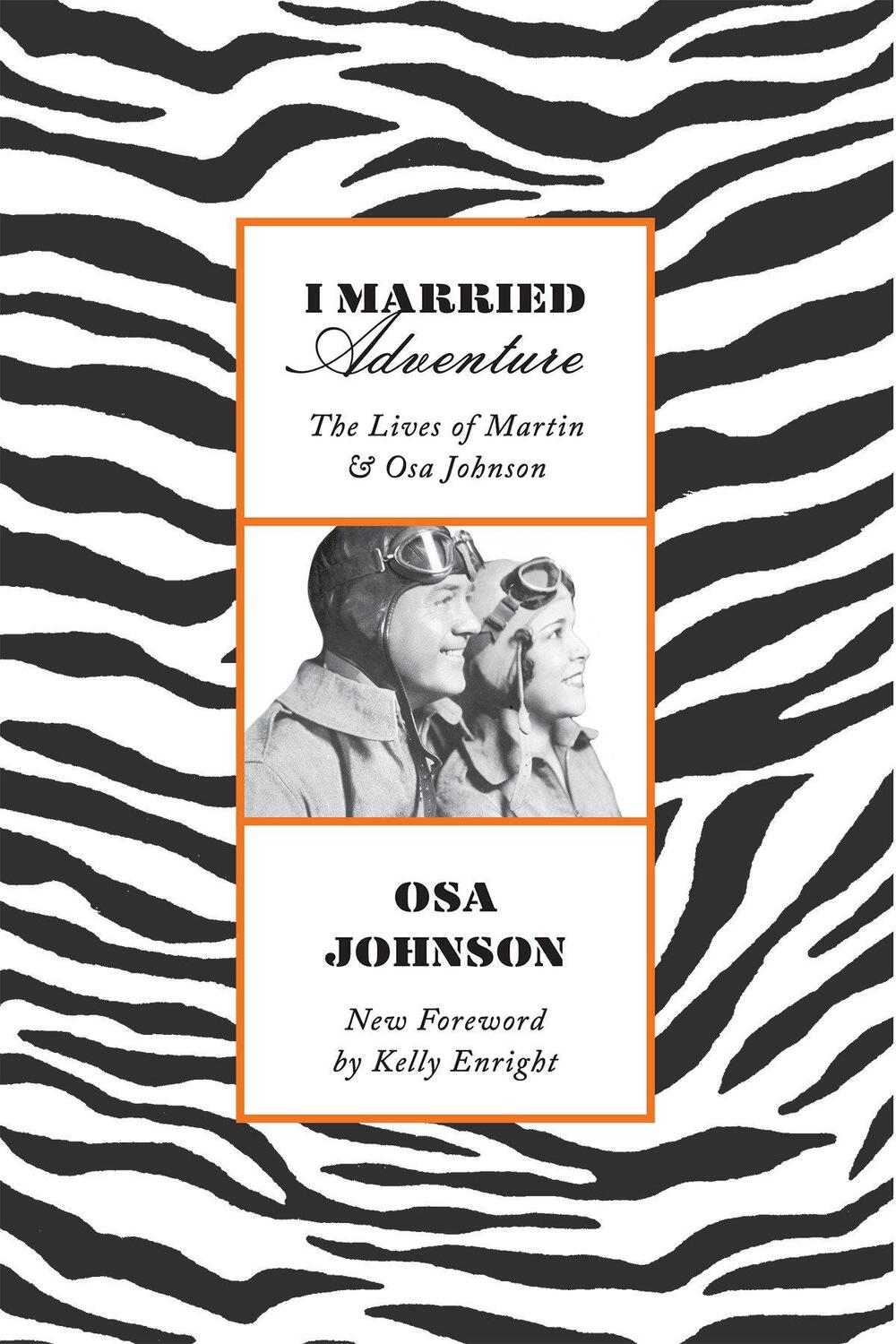 Cover: 9781568365879 | I Married Adventure | The Lives of Martin and Osa Johnson | Johnson