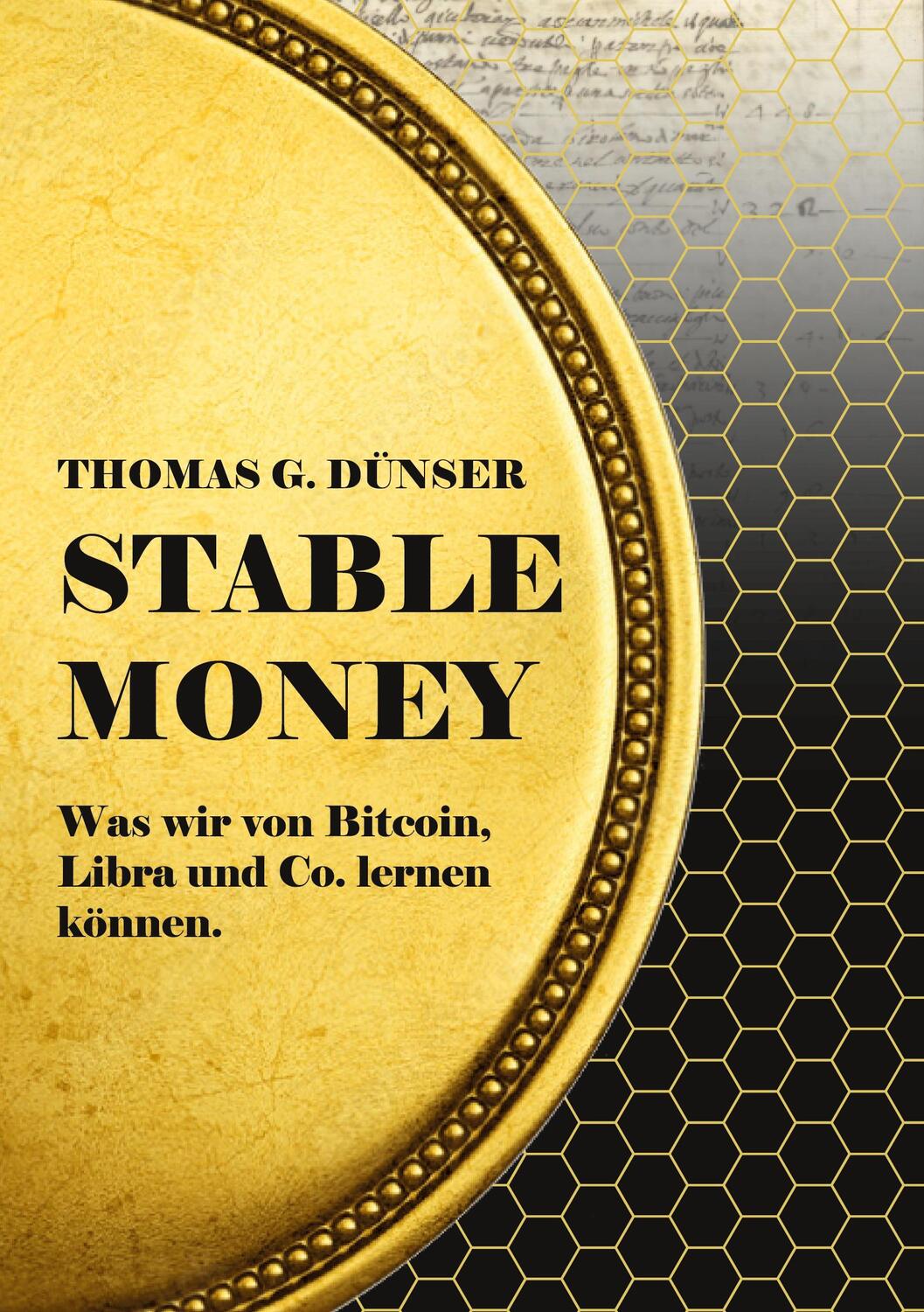 Cover: 9783756201587 | Stable Money | Was wir von Bitcoin, Libra und Co. lernen können.