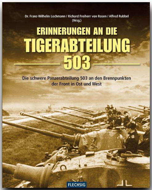 Cover: 9783881897792 | Erinnerung an die Tiger-Abteilung 503 | Franz W. Lochmann (u. a.)
