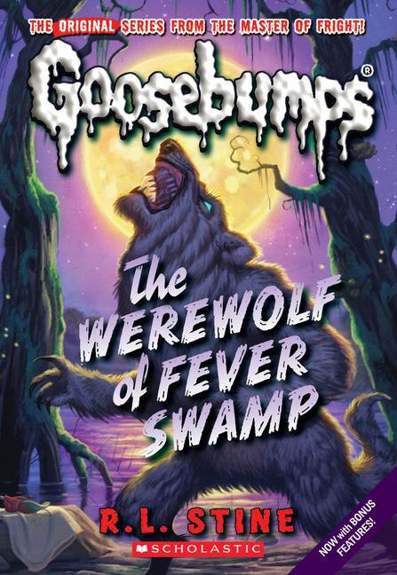 Cover: 9780545158862 | Werewolf of Fever Swamp (Classic Goosebumps #11) | Volume 11 | Stine