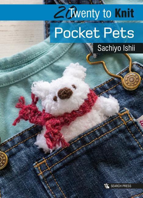 Cover: 9781782216957 | 20 to Knit: Pocket Pets | Sachiyo Ishii | Taschenbuch | Twenty to Make