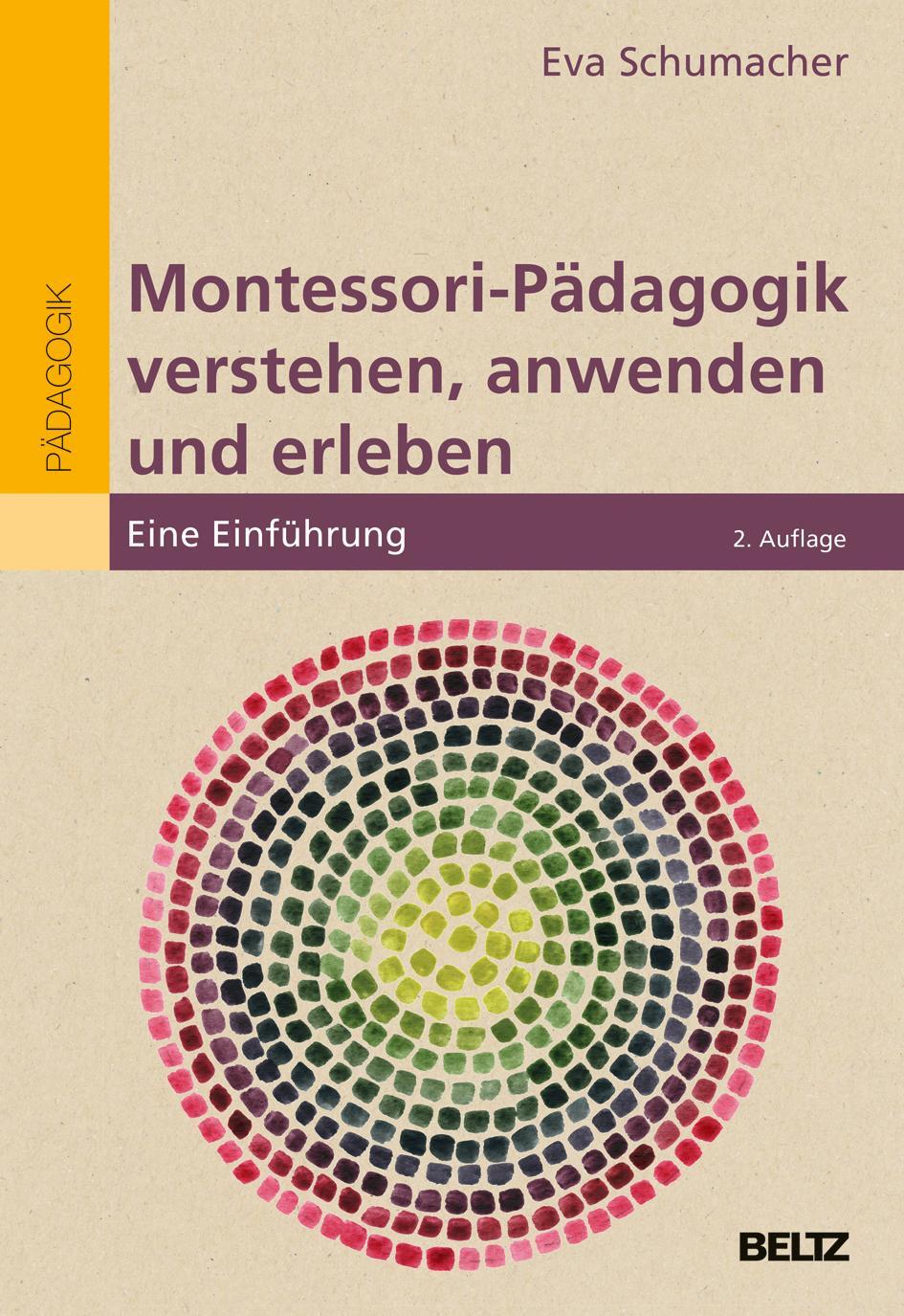 Cover: 9783407258403 | Montessori-Pädagogik verstehen, anwenden und erleben | Eine Einführung