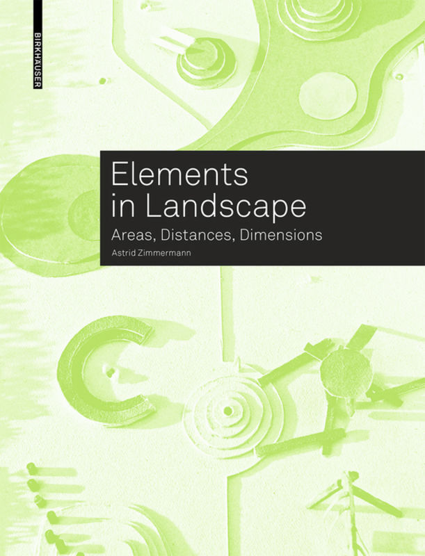 Cover: 9783035618570 | Elements in Landscape | Areas, Distances, Dimensions | Taschenbuch