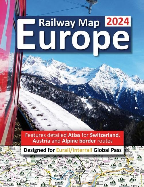 Cover: 9781911165682 | Europe Railway Map 2024 - Features Detailed Atlas for Switzerland...