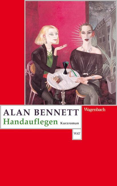 Cover: 9783803126061 | Handauflegen | Kurzroman | Alan Bennett | Taschenbuch | Deutsch | 2009