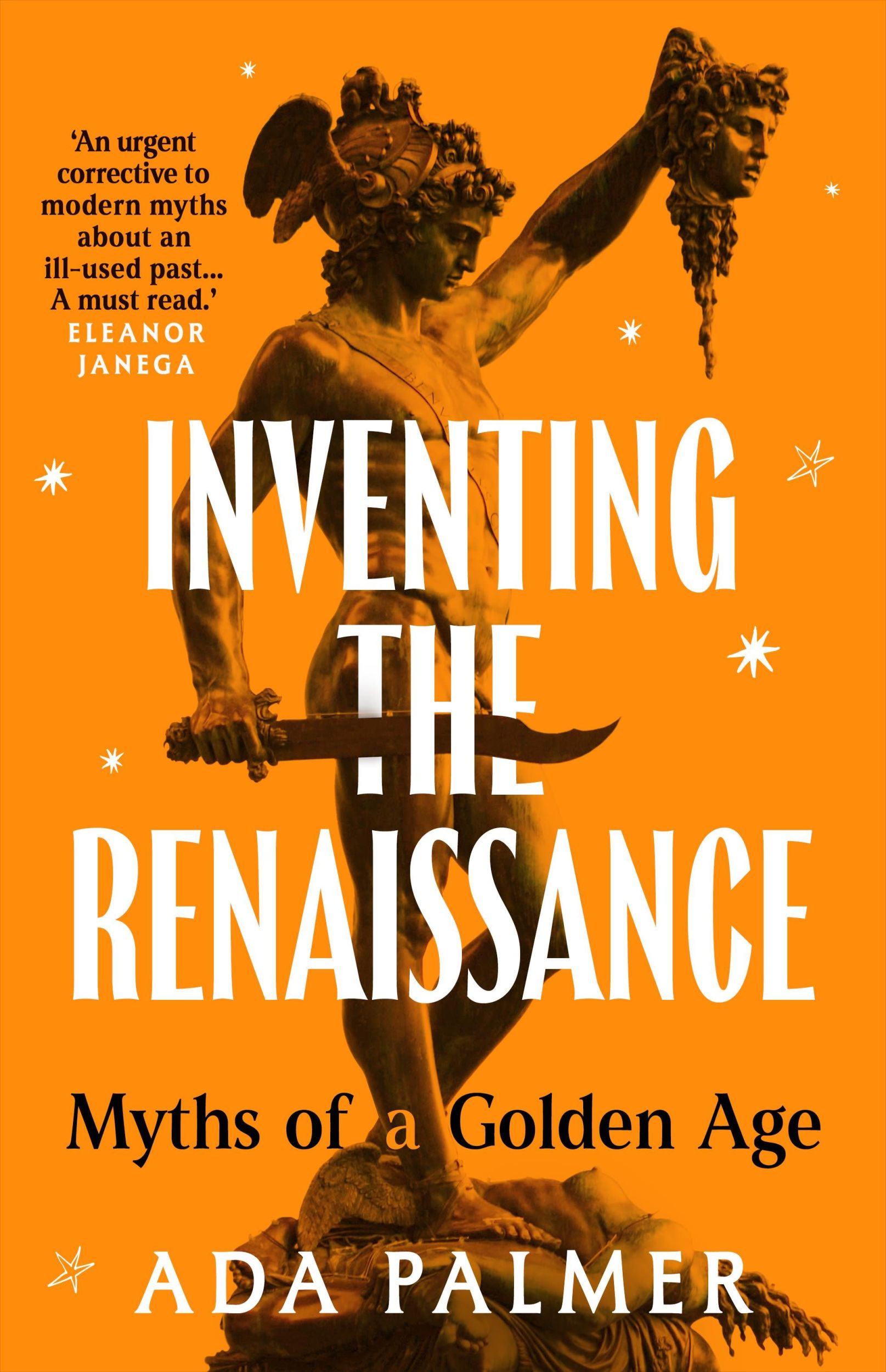 Cover: 9781035910120 | Inventing the Renaissance | Myths of a Golden Age | Ada Palmer | Buch