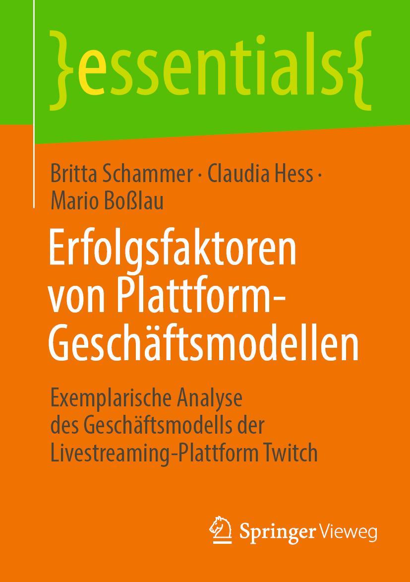 Cover: 9783658402716 | Erfolgsfaktoren von Plattform-Geschäftsmodellen | Schammer (u. a.)