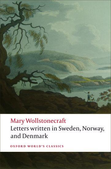 Cover: 9780199230631 | Letters written in Sweden, Norway, and Denmark | Mary Wollstonecraft